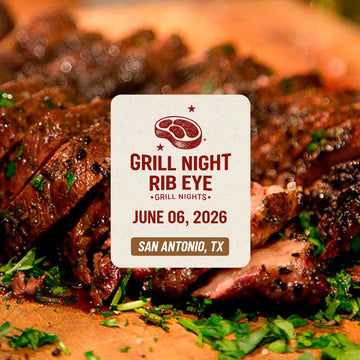 Grill Night - Rib Eye | San Antonio, TX. | June 6