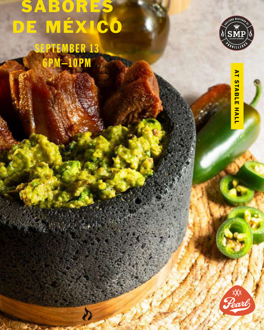 Sabores de México at Pearl | Pearl’s historic Stable Hall | September 13th